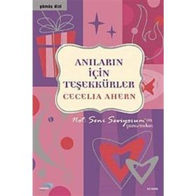 Anıların İçin Teşekkürler - Cecelia Ahern