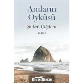 Anıların Öyküsü - Şükrü Çiğdem
