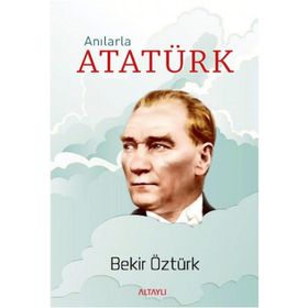 Anılarla Atatürk - Cevat Şenol