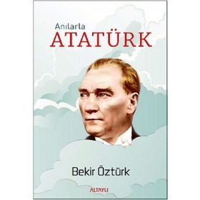 Anılarla Atatürk - Neriman Şimşek