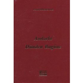 ANILARLA DÜNDEN BUGÜNE - CEVAD ODYAKMAZ