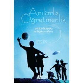 Anılarla Öğretmenlik - Esen Altunay Erdal Toprakçı