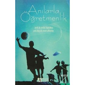 Anılarla Öğretmenlik - Esen Altunay Erdal Toprakçı