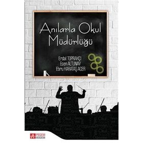 Anılarla Okul Müdürlüğü - Pegem Akademi Yayıncılık