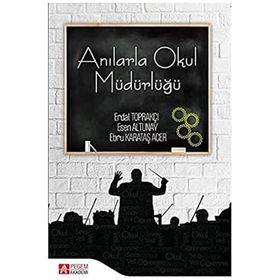 Anılarla Okul Müdürlüğü - Pegem Akademi Yayıncılık