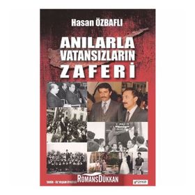 Anılarla Vatansızların Zaferi - Hasan Özbaflı