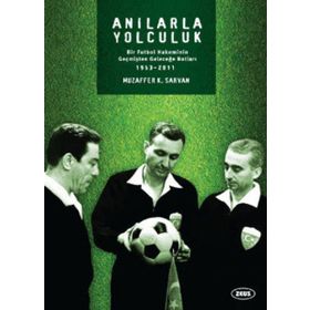 Anılarla Yolculuk - Muzaffer K. Sarvan