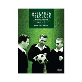 Anılarla Yolculuk - Muzaffer K. Sarvan