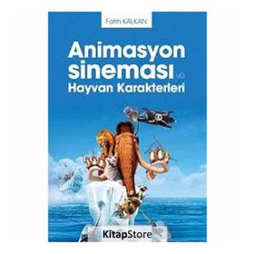 Animasyon Sineması ve Hayvan Karakterleri - Fatih Kalkan