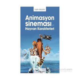 Animasyon Sineması ve Hayvan Karakterleri - Fatih Kalkan