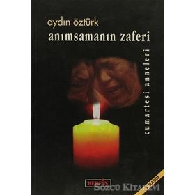 ANIMSAMANIN ZAFERI - AYDIN ÖZTÜRK