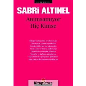 Anımsamıyor Hiç Kimse / Bütün Şiirleri Sabri Altınel Kırmızı Kedi Yayınevi