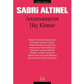 Anımsamıyor Hiç Kimse / Bütün Şiirleri Sabri Altınel Kırmızı Kedi Yayınevi