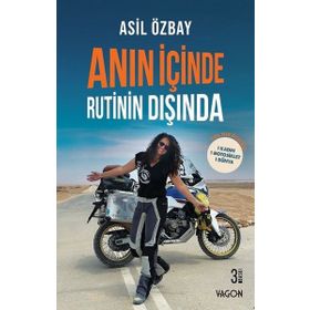 Anın İçinde Rutinin Dışında - Asil Özbay