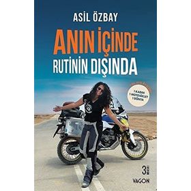 Anın İçinde Rutinin Dışında - Asil Özbay
