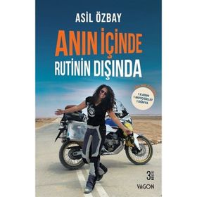 Anın İçinde Rutinin Dışında - Asil Özbay
