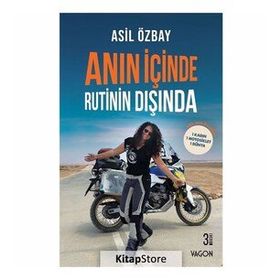 Anın İçinde Rutinin Dışında - Asil Özbay