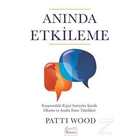 Anında Etkileme - Patti Wood
