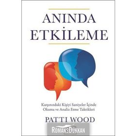 Anında Etkileme - Patti Wood