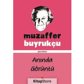 Anında Görüntü - Muzaffer Buyrukçu