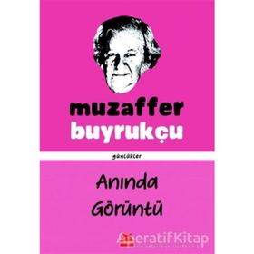 Anında Görüntü - Muzaffer Buyrukçu