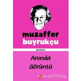 Anında Görüntü - Muzaffer Buyrukçu