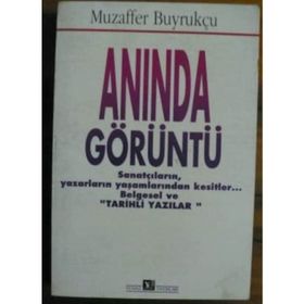 Anında Görüntü - Muzaffer Buyrukçu