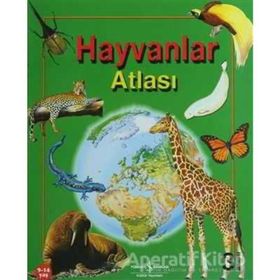 Anita Ganeri Hayvanlar Atlası İş Bankası Kültür Yayınları
