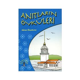 ANITLARIN ÖYKÜLERİ - ADNAN ÖZYALÇINER