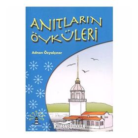 ANITLARIN ÖYKÜLERİ - ADNAN ÖZYALÇINER