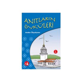 ANITLARIN ÖYKÜLERİ - ADNAN ÖZYALÇINER