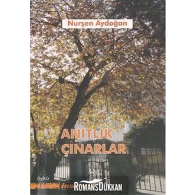 Anıtlık Çınarlar - Nurşen Aydoğan
