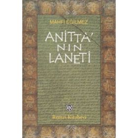 ANİTTA'NIN LANETI - MAHFI EĞİLMEZ