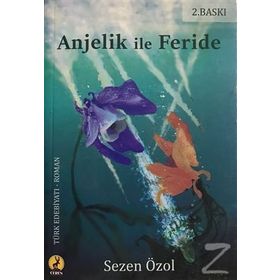 Anjelik İle Feride - Sezen Özol