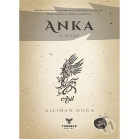 Anka 2. Kitap - Aslıhan Doğan