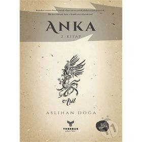 Anka 2. Kitap - Aslıhan Doğan