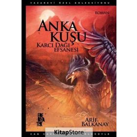 Anka Kuşu Karcı Dağı Efsanesi - Arif Balkanay