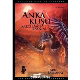Anka Kuşu Karcı Dağı Efsanesi - Arif Balkanay
