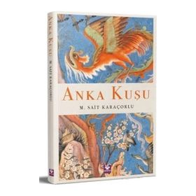 Anka Kuşu - Sibel Özdil