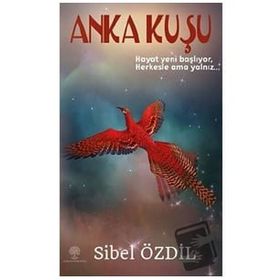 Anka Kuşu - Sibel Özdil