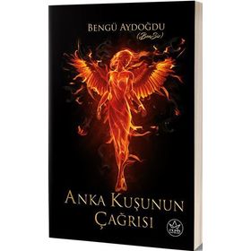 Anka Kuşunun Çağrısı - Bengü Aydoğdu