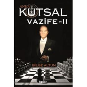 Anka - Kutsal Vazife 2 - Bilge Altun