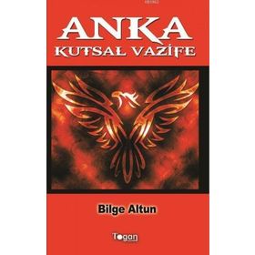 Anka Kutsal Vazife - Bilge Altun