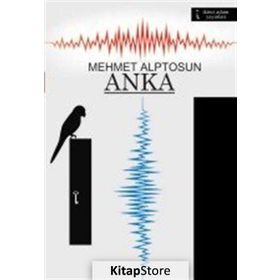 Anka - Mehmet Alptosun