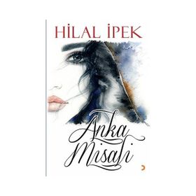 Anka Misali - Hilal İpek