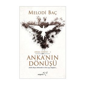 Anka'nın Dönüşü - Anka Serisi 1 - Melodi Baç