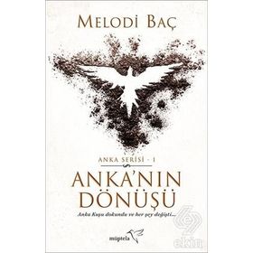 Anka’nın Dönüşü - Melodi Baç