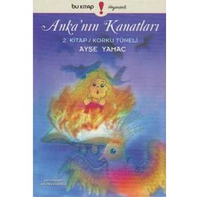 Anka’nın Kanatları 2. Kitap - Ayşe Yamaç