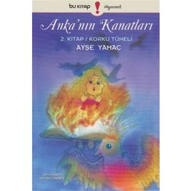 Anka’nın Kanatları 2. Kitap - Ayşe Yamaç