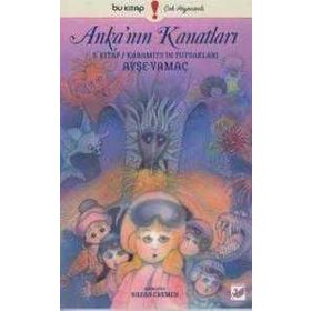 Anka’nın Kanatları - Ayşe Yamaç